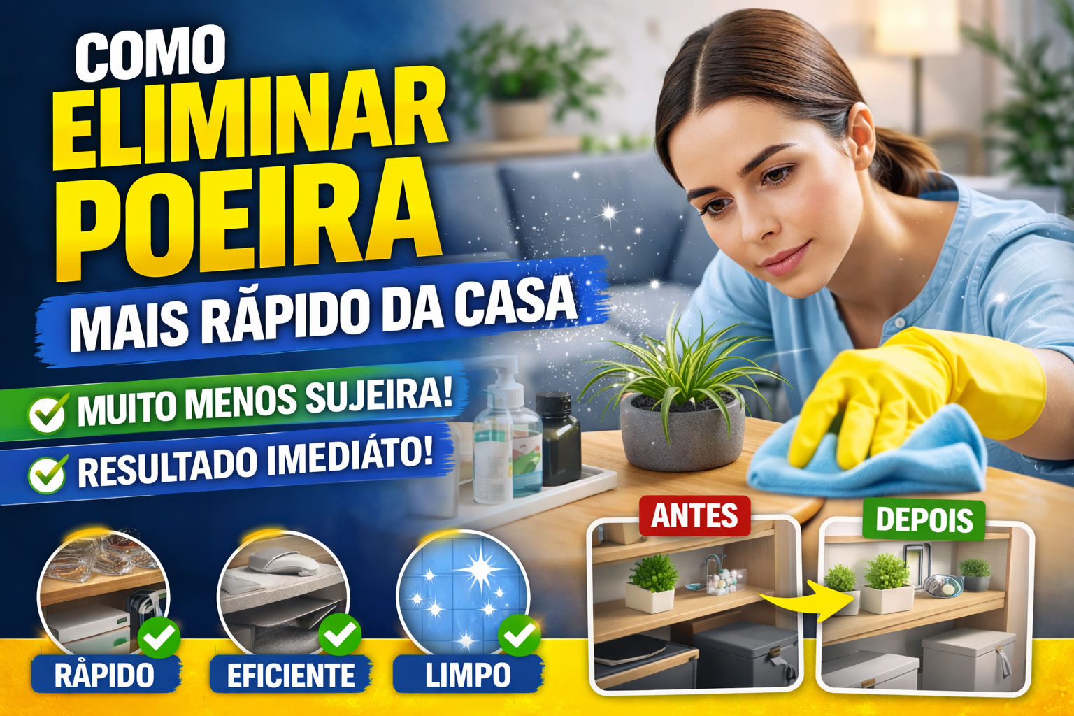 Como eliminar poeira mais rápido da casa